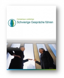 Consensus Workshop - Schwierige Gespräche führen